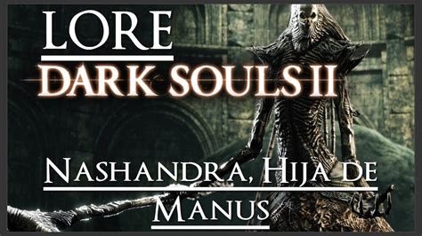 I beg of you, remember my name. . Dark souls 2 lore